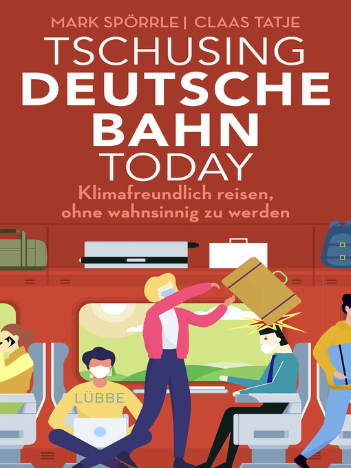 Titeldetails für Tschusing Deutsche Bahn today nach Mark Spörrle - Verfügbar